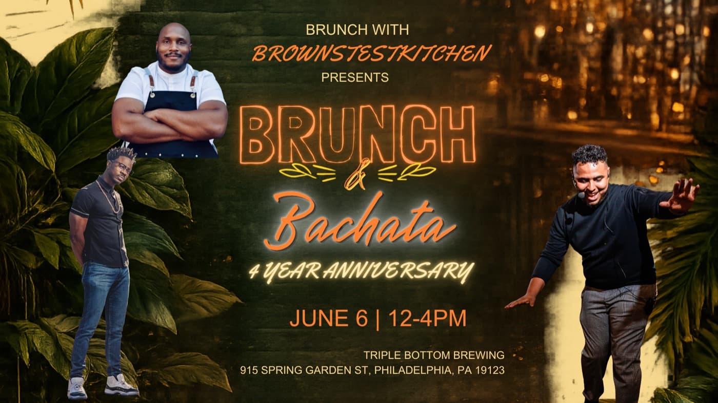 Brunch & Bachata flyer for June 6 at Triple Bottom Brewing — Watson teaches a bachata lesson 12 to 1 PM at Brown's Test Kitchen 4-year anniversary